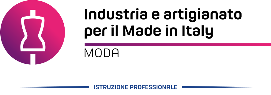 Indirizzo Industria e Artigianato per il Made in Italy - Moda